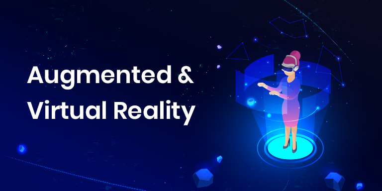 Augmented and Virtual Reality