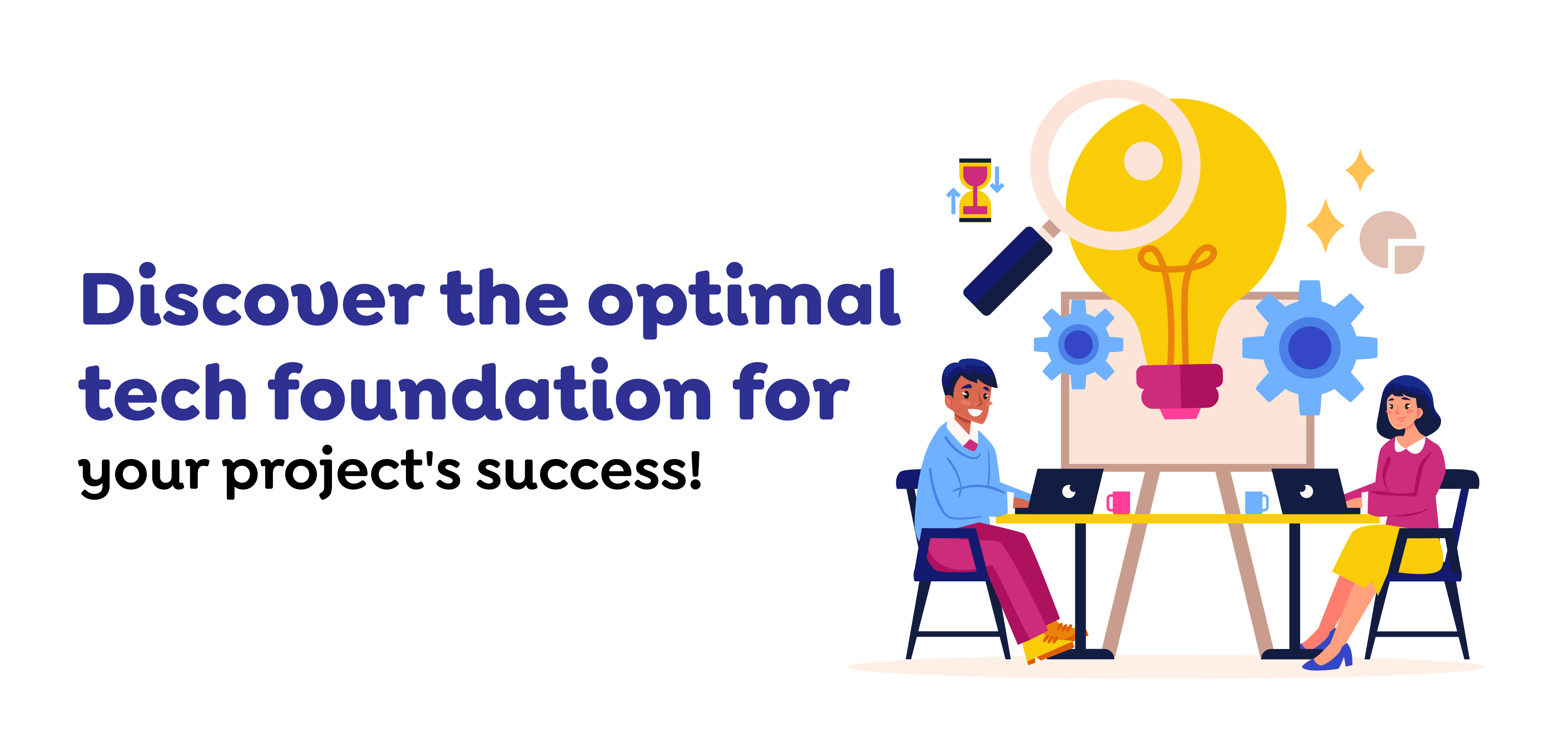 Discover the optimal tech foundation for your project's success!